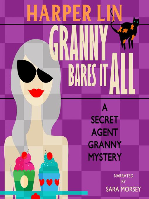 Title details for Granny Bares It All by Harper Lin - Wait list